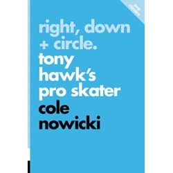 Right, Down + Circle: Tony Hawk's Pro Skater
