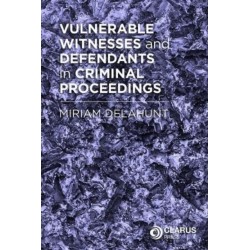 Vulnerable Witnesses and Defendants in Criminal Proceedings