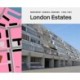 London Estates: Modernist Council Housing 1946-1981
