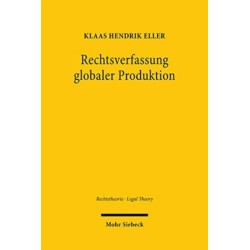 Rechtsverfassung globaler Produktion: Zur sozialen Aufgabe des Rechts der Globalisierung