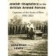 Jewish Chaplaincy in the British Armed Forces: Captains of the Souls of Men 1892-2021