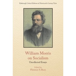 William Morris on Socialism: Uncollected Essays