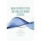 New Perspectives on English Word Stress