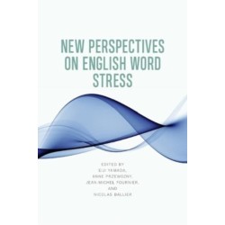 New Perspectives on English Word Stress
