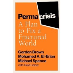Permacrisis: A Plan to Fix a Fractured World