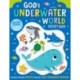God’s Underwater World Activity Book: With 3-D balloon stickers to create an inspiring poster and more!