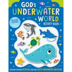 God’s Underwater World Activity Book: With 3-D balloon stickers to create an inspiring poster and more!