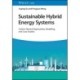 Sustainable Hybrid Energy Systems: Carbon Neutral Approaches, Modeling, and Case Studies