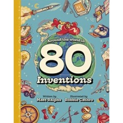 Around the World in 80 Inventions