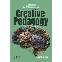 Creative Pedagogy: A Handbook for HE Professionals