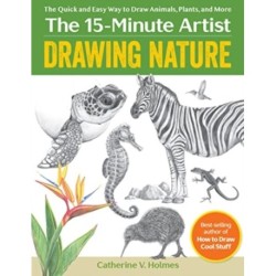 Drawing Nature: The Quick and Easy Way to Draw Animals, Plants, and More