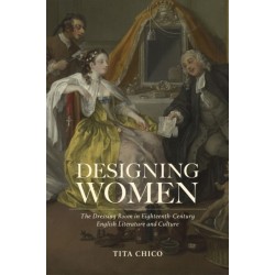 Designing Women: The Dressing Room in Eighteenth-Century English Literature and Culture