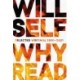 Why Read: Selected Writings 2001 – 2021