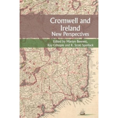 Cromwell and Ireland: New Perspectives