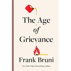The Age of Grievance
