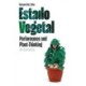 Estado Vegetal: Performance and Plant-Thinking