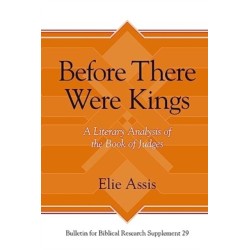 Before There Were Kings: A Literary Analysis of the Book of Judges