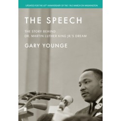 The Speech: The Story Behind Dr. Martin Luther King Jr.'s Dream (Updated Edition)