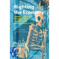 Righting the Economy: Towards a People's Recovery from Economic and Environmental Crisis