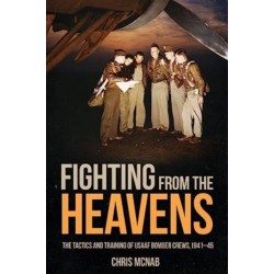 Fighting from the Heavens: Tactics and Training of USAAF Bomber Crews, 1941–45