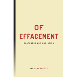 Of Effacement: Blackness and Non-Being
