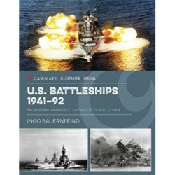 U.S. Battleships 1939–45: From Pearl Harbor to Operation Desert Storm