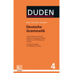 Der kleine Duden - Deutsche Grammatik