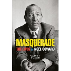 Masquerade: The Lives of Noel Coward