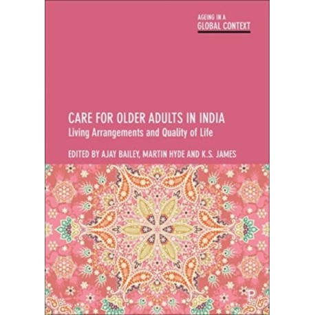 Care for Older Adults in India: Living Arrangements and Quality of Life