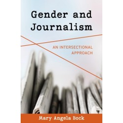 Gender and Journalism: An Intersectional Approach