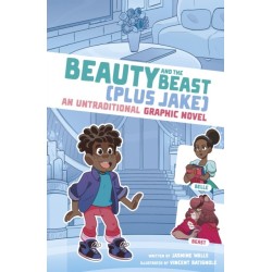 Beauty and the Beast (Plus Jake): An Untraditional Graphic Novel