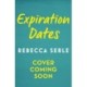 Expiration Dates: The heart-wrenching love story from the bestselling author of IN FIVE YEARS