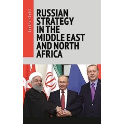 Russian Strategy in the Middle East and North Africa