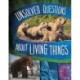 Unsolved Questions About Living Things