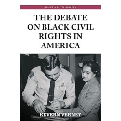 The Debate on Black Civil Rights in America: Second Dition