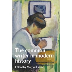 The Common Writer in Modern History