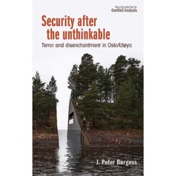 Security After the Unthinkable: Terror and Disenchantment in Norway