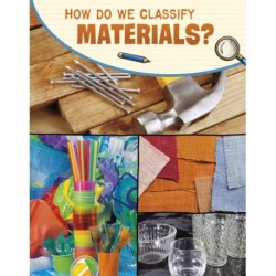 How Do We Classify Materials?