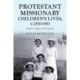 Protestant Missionary Children's Lives, C.1870-1950: Empire, Religion and Emotion