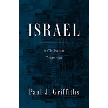 Israel: A Christian Grammar