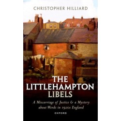 The Littlehampton Libels: A Miscarriage of Justice and a Mystery about Words in 1920s England