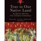 True to Our Native Land, Second Edition: An African American New Testament Commentary