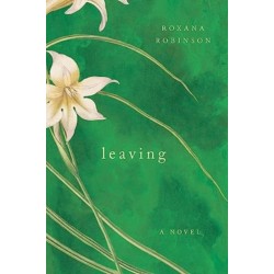 Leaving: A Novel