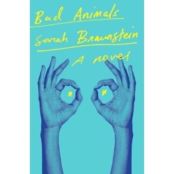 Bad Animals - A Novel