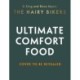 The Hairy Bikers' Ultimate Comfort Food: Over 100 delicious recipes the whole family will love!