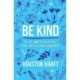 Be Kind: A 52-Week Journal for Practicing Kindness