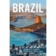 Brazil: An Economic and Social History from Early Man to the 21st Century