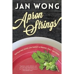 Apron Strings: Navigating Food and Family in France, Italy, and China