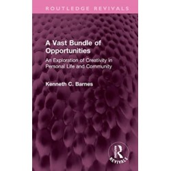 A Vast Bundle of Opportunities: An Exploration of Creativity in Personal Life and Community