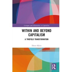 Within and Beyond Capitalism: A Twofold Transformation